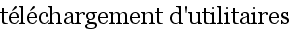 t�l�chargement d'utilitaires